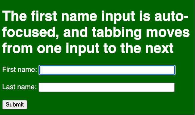 A green digital form where a first and last name can be entered with tabbing enabled to move between the fields